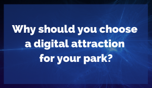 Why and How to Choose a Digital Attraction?